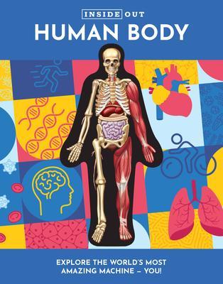 Inside Out Human Body - Luann Columbo