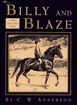 Billy and Blaze - C. W. Anderson