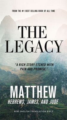 The Legacy, Vol. 1:: Matthew, Ebrews, James, Jude, Paperback, Comfort Print - Thomas Nelson