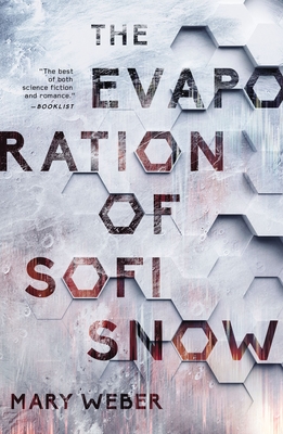 The Evaporation of Sofi Snow - Mary Weber