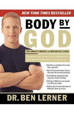 Body by God: The Owner's Manual for Maximized Living - Ben Lerner -  9780785288350 - Libris