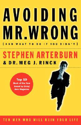 Avoiding Mr. Wrong: (And What to Do If You Didn't) ?. Paperback - Stephen Arterburn