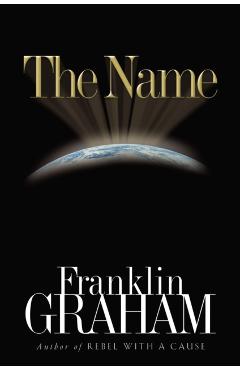 The Name - Franklin Graham