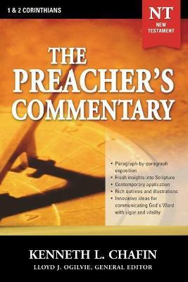 The Preacher's Commentary - Vol. 30: 1 and 2 Corinthians: 30 - Kenneth L. Chafin