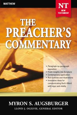 The Preacher's Commentary - Vol. 24: Matthew: 24 - Myron Augsburger