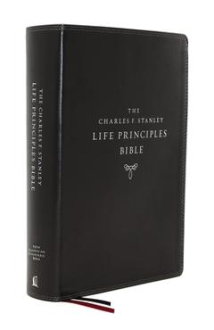 Coperta cărții 'Nasb, Charles F. Stanley Life Principles Bible, 2nd Edition, Leathersoft, Black, Thumb Indexed, Comfort Print: Holy'