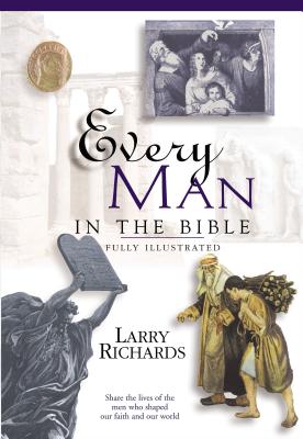 Every Man in the Bible: Everything in the Bible Series - Angie Peters