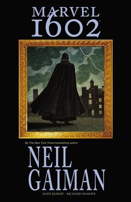 Marvel 1602 - Neil Gaiman