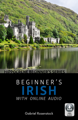 Beginner's Irish with Online Audio - Gabriel Rosenstock