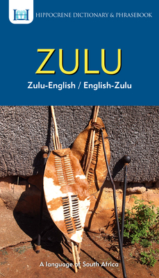 Zulu-English/ English-Zulu Dictionary & Phrasebook - Mawadza