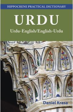 Urdu-English/English-Urdu Practical Dictionary - Daniel Krasa