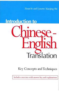 Coperta cărții 'Introduction to Chinese-English Translation: Key Concepts and Techniques - Zinan Ye'