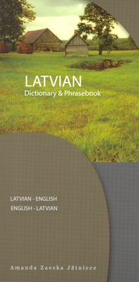 Latvian-English/English-Latvian Dictionary & Phrasebook - Amanda Jatniece