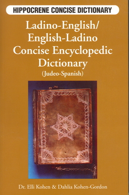 Ladino-English/English-Ladino Concise Dictionary - Elli Kohen