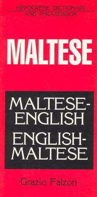 Maltese-English/English-Maltese Dictionary and Phrasebook - Grazio Falzon