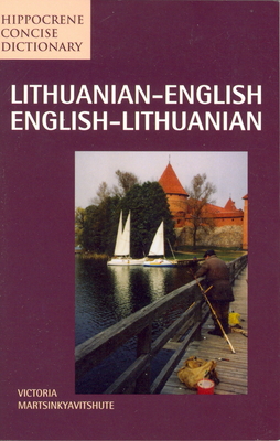 Lithuanian-English/English-Lithuanian Concise Dictionary - Victoria Martsinkyavitshute