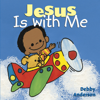 Jesus is with Me - Debby Anderson