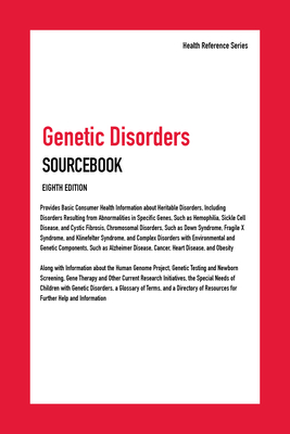 Genetic Disorders Sourcebook, 8th Edition - James Chambers