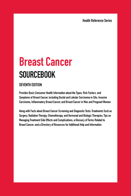 Breast Cancer Sourcebook, 7th Edition - James Chambers
