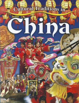 Cultural Traditions in China - Lynn Peppas