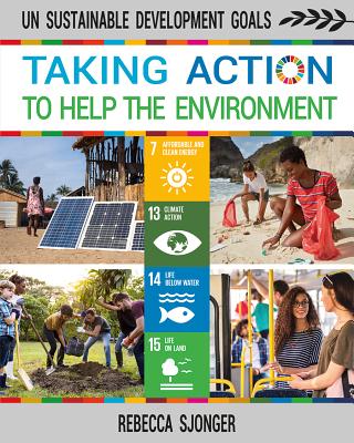 Taking Action to Help the Environment - Rebecca Sjonger