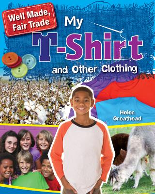 Coperta cărții 'My T-Shirt and Other Clothing - Helen Greathead'