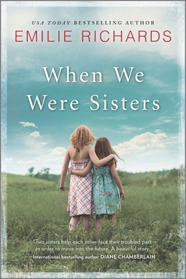 When We Were Sisters - Emilie Richards
