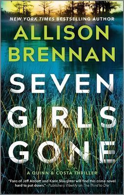 Seven Girls Gone - Allison Brennan