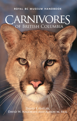 Carnivores of British Columbia - David F. Hatler