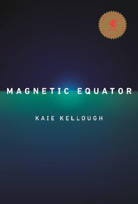Magnetic Equator - Kaie Kellough