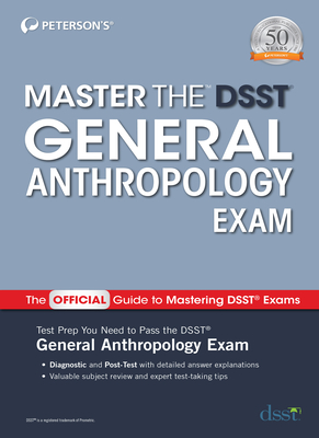 Master the Dsst General Anthropology Exam - Peterson's