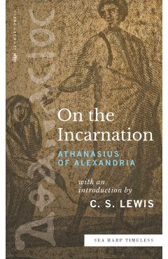 Poza produsului On the Incarnation (Sea Harp Timeless series) - Athanasius Of Alexandria