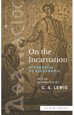 Coperta cărții 'On the Incarnation (Sea Harp Timeless series) - Athanasius Of Alexandria'