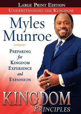 Kingdom Principles Large Print Edition - Myles Munroe