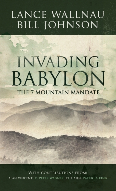 Invading Babylon - Lance Wallnau