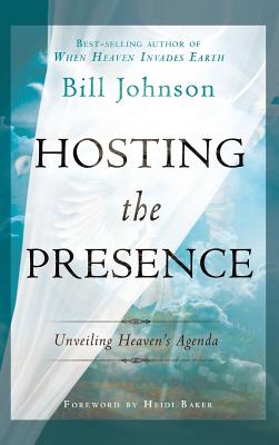 Hosting the Presence - Bill Johnson