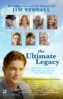 The Ultimate Legacy: From the Creators of the Ultimate Gift and the Ultimate Life - Jim Stovall