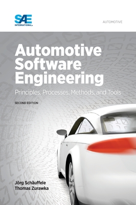 Automotive Software Engineering, Second Edition - Joerg Schaeuffele