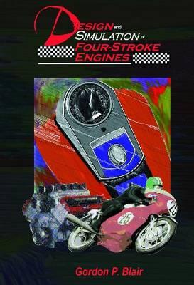 Design and Simulation of Four-Stroke Engines - Gordon P. Blair