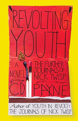 Revolting Youth: The Further Journals of Nick Twisp - C. D. Payne