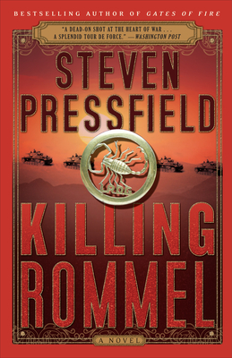 Killing Rommel - Steven Pressfield