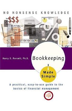 Poza produsului Bookkeeping Made Simple: A Practical, Easy-To-Use Guide to the Basics of Financial Management - David A. Flannery