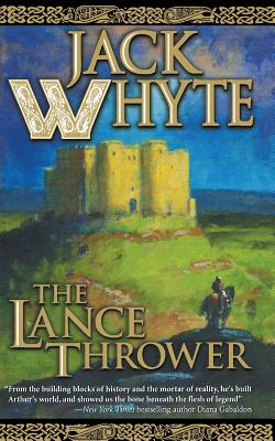 The Lance Thrower - Jack Whyte