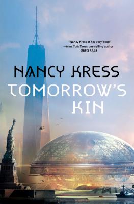 Tomorrow's Kin: Book 1 of the Yesterday's Kin Trilogy - Nancy Kress