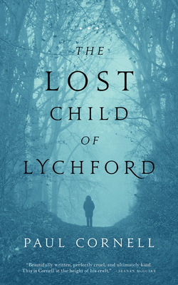The Lost Child of Lychford - Paul Cornell