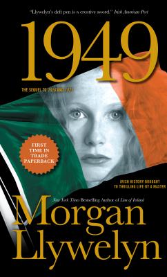 1949: A Novel of the Irish Free State - Morgan Llywelyn