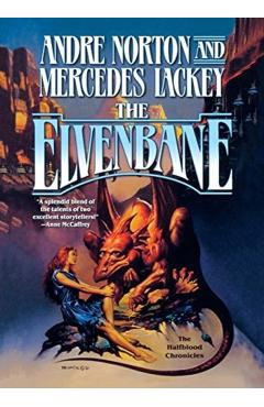 The Elvenbane: Book 1 of the Halfblood Chronicles - Andre Norton