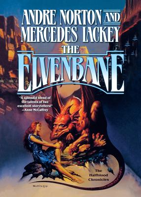 The Elvenbane: Book 1 of the Halfblood Chronicles - Andre Norton