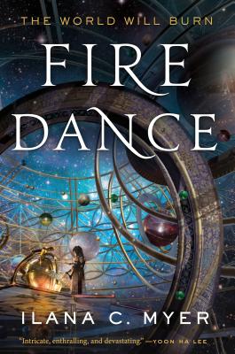 Fire Dance - Ilana C. Myer