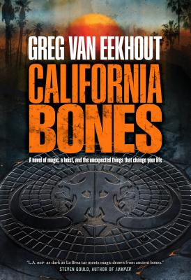 California Bones - Greg Van Eekhout